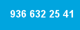 936 632 25 41